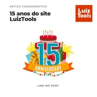 15 anos de LuizTools